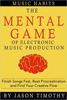 Music Habits - The Mental Game of Electronic Music Production screenshot