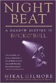 Night Beat A Shadow of Rock & Roll by Mikal Gilmore screenshot Night Beat A Shadow of Rock & Roll by Mikal Gilmore screenshot