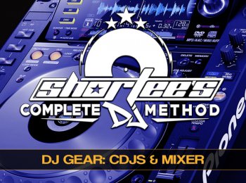 Shortee's - The Complete DJ Gear Guide To CDJs And A Mixer screenshot