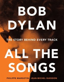 Bob Dylan: All the Songs - the Story Behind Every Track screenshot