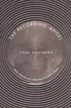 The Recording Angel - Music, Records and Culture from Aristotle to Zappa 2nd edition screenshot