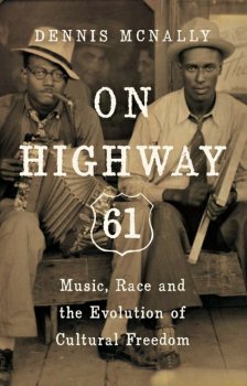 On Highway 61 - Music, Race, and the Evolution of Cultural Freedom screenshot