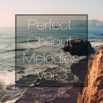 Laniakea Sounds Perfect Chillout Melodies Vol 3 WAV MiDi-DISCOVER screenshot Laniakea Sounds Perfect Chillout Melodies Vol 3 WAV MiDi-DISCOVER screenshot
