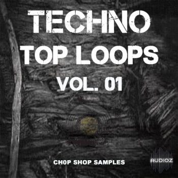 Chop Shop Samples - Techno Top Loops Vol 01 - Team VTX screenshot