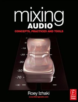 Mixing Audio: Concepts, Practices and Tools (Book+DVD) by Roey Izhaki screenshot