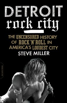 Detroit Rock City: The Uncensored History of Rock 'n' Roll in America's Loudest City screenshot