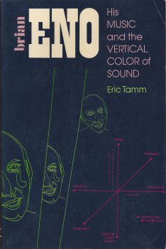Brian Eno: His Music and the Vertical Color of Sound by Eric Tamm screenshot