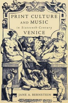 Print Culture and Music in Sixteenth-Century Venice screenshot