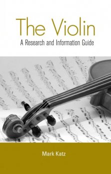 The Violin: A Research and Information Guide screenshot