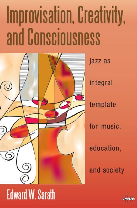 Download Improvisation Creativity And Consciousness