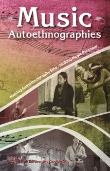 Music Autoethnographies: Making Autoethnography Sing - Making Music Personal screenshot