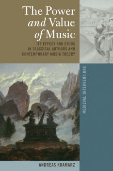 The Power and Value of Music: Its Effect and Ethos in Classical Authors and Contemporary Music Theory screenshot