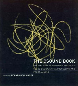 The Csound Book: Perspectives in Software Synthesis, Sound Design, Signal Processing, and Programming screenshot