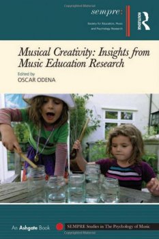 Musical Creativity: Insights from Music Education Research (Sempre Studies in the Psychology of Music) by Oscar Odena screenshot