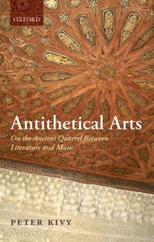 Antithetical Arts: On the Ancient Quarrel Between Literature and Music by Peter Kivy screenshot