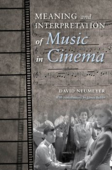 Meaning and Interpretation of Music in Cinema by David Neumeyer screenshot