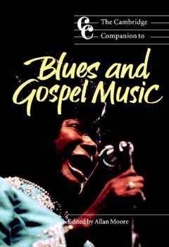 The Cambridge Companion to Blues and Gospel Music by Allan Moore screenshot