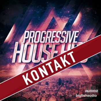 Big Fish Audio Progressive House Hits KONTAKT-AUDIOSTRiKE screenshot