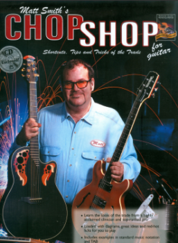 Matt Smith's Chop Shop for Guitar: Shortcuts, Tips, and Tricks of the Trade screenshot