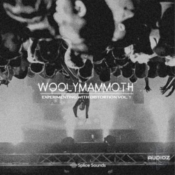 Splice Sounds Woolymammoth Experimenting with Distortion Vol 1 WAV screenshot