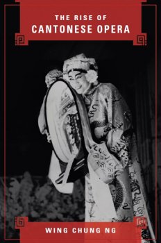 The Rise of Cantonese Opera by Wing Chung Ng screenshot
