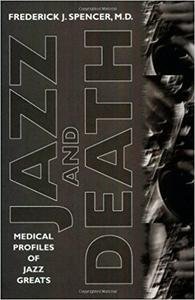 Jazz and Death Medical Profiles of Jazz Greats screenshot Jazz and Death Medical Profiles of Jazz Greats screenshot