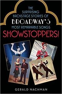 Showstoppers!: The Surprising Backstage Stories of Broadway's Most Remarkable Songs screenshot Showstoppers!: The Surprising Backstage Stories of Broadway's Most Remarkable Songs screenshot
