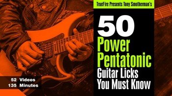 Truefire - Tony Smotherman's 50 Power Pentatonic Licks You Must Know screenshot Truefire - Tony Smotherman's 50 Power Pentatonic Licks You Must Know screenshot