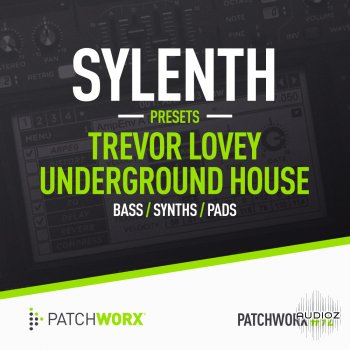 Patchworx 92 Trevor Loveys 90s House Sylenth Presets WAV MiDi LENNAR DiGiTAL SYLENTH1 screenshot