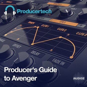 Producertech Producers Guide to Avenger TUTORiAL screenshot