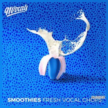 91Vocals - Smoothies - Fresh Vocal Chops WAV screenshot