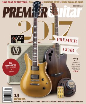 Premier Guitar - December 2017 screenshot