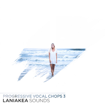 Laniakea Sounds Progressive Vocal Chops 3 WAV-DISCOVER screenshot Laniakea Sounds Progressive Vocal Chops 3 WAV-DISCOVER screenshot