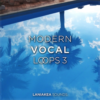 Laniakea Sounds Modern Vocal Loops 3 WAV-DISCOVER screenshot