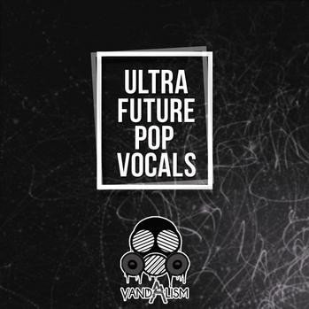 Vandalism Ultra Future Pop Vocals WAV MiDi-DISCOVER screenshot Vandalism Ultra Future Pop Vocals WAV MiDi-DISCOVER screenshot