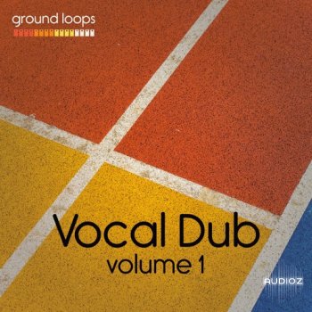 Ground Loops Vocal Dub Volume 1 WAV-SYNTHiC4TE screenshot