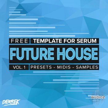 Derrek: Future House template for Xfer Serum [FREE] screenshot