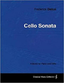 Frederick Delius - Cello Sonata - A Score for Piano and Cello PDF screenshot