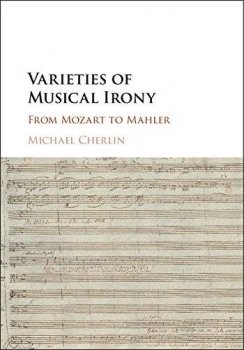 Varieties of Musical Irony: From Mozart to Mahler by Michael Cherlin PDF screenshot