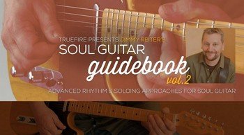 Truefire Jimmy Reiter - Soul Guitar Guidebook Vol. 2 screenshot Truefire Jimmy Reiter - Soul Guitar Guidebook Vol. 2 screenshot
