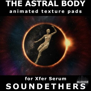 Soundethers The Astral Body SERUM screenshot