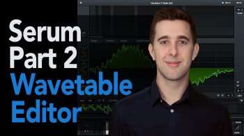 Skillshare Xfer Serum Synthesiser Part 2 Wavetable Editor TUTORiAL screenshot