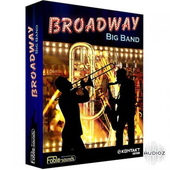 Fable Sounds Broadway Big Band v2.2.1 KONTAKT Update ONLY screenshot