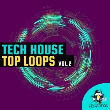 Chop Shop Samples-Tech House Top Loops Vol.2 WAV screenshot