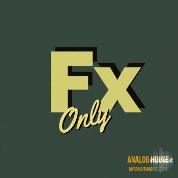 Mycrazything Sounds FX Only Analog House WAV screenshot