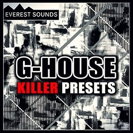 REQ: Everest Sounds G-House Killer Presets screenshot REQ: Everest Sounds G-House Killer Presets screenshot