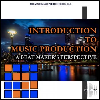 Skillshare Introduction to Music Production A Beat Maker's Perspective TUTORiAL screenshot