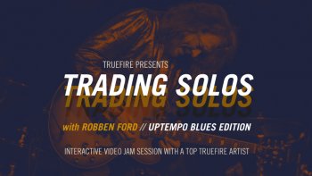 Truefire Robben Ford's Trading Solos Uptempo Blues TUTORiAL screenshot