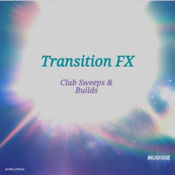 MVPPlatinum Transition FX Club Sweeps N Builds WAV screenshot