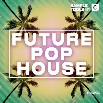 Sample Tools by Cr2 - Future Pop House Wav / Midi screenshot